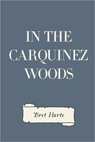 In the Carquinez Woods